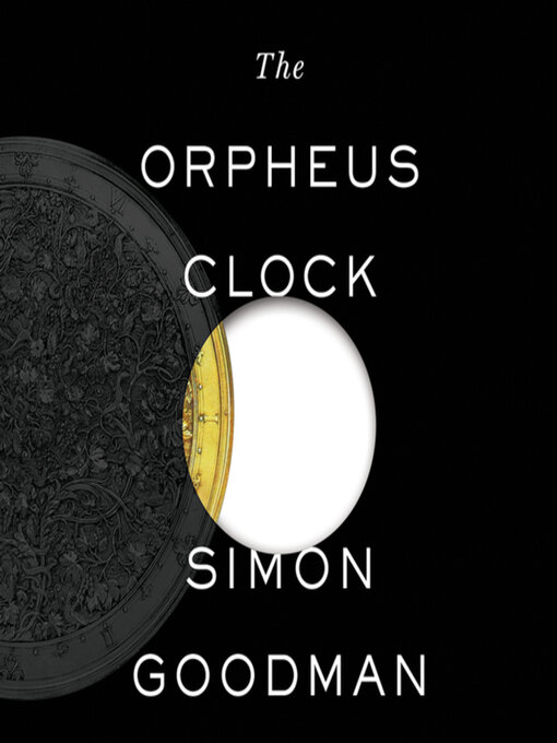 Title details for The Orpheus Clock by Simon Goodman - Available